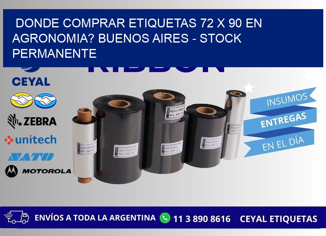 Donde Comprar etiquetas 72 x 90 en AGRONOMIA? Buenos Aires - Stock permanente