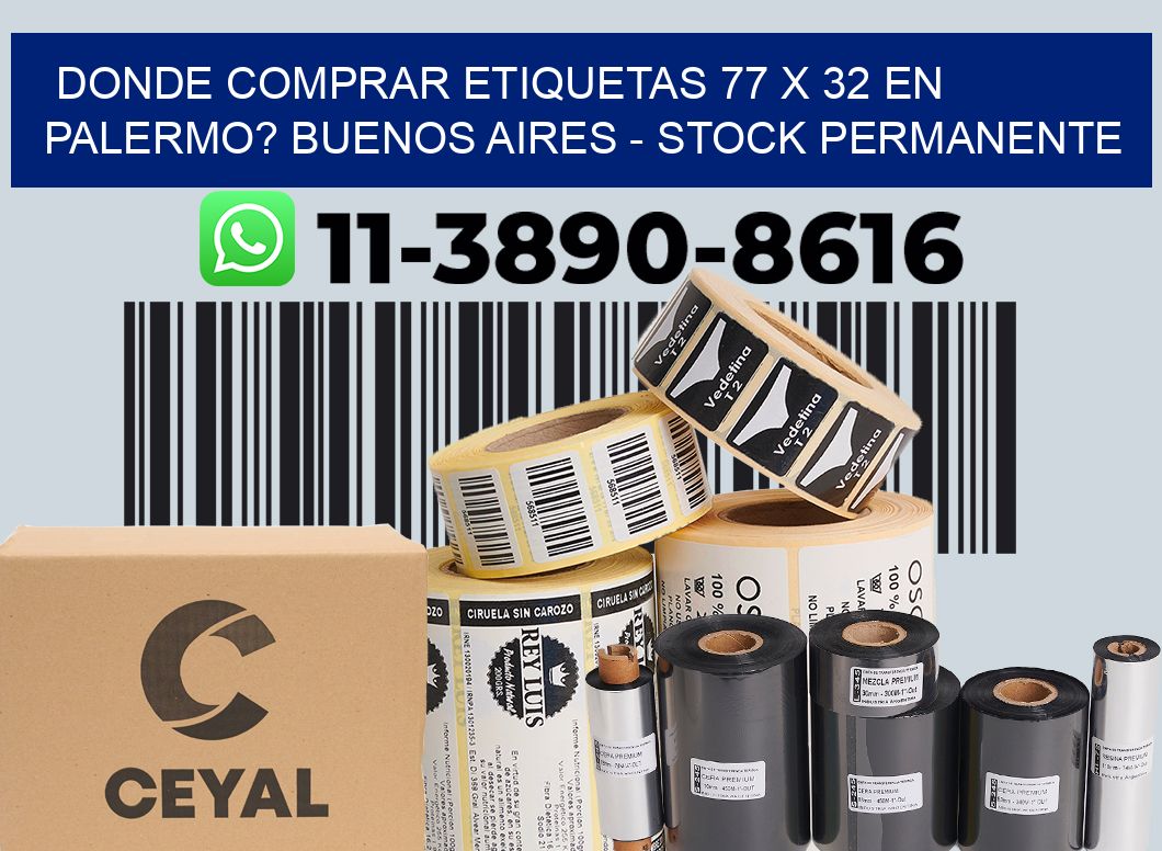 Donde Comprar etiquetas 77 x 32 en PALERMO? Buenos Aires - Stock permanente