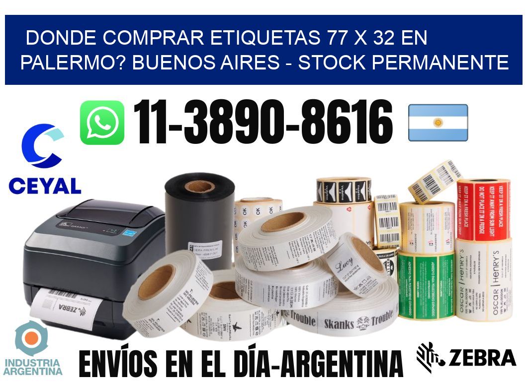 Donde Comprar etiquetas 77 x 32 en PALERMO? Buenos Aires - Stock permanente