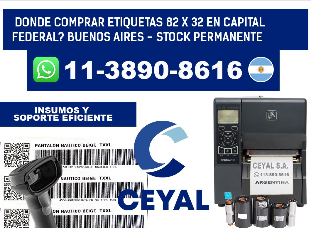 Donde Comprar etiquetas 82 x 32 en CAPITAL FEDERAL? Buenos Aires - Stock permanente