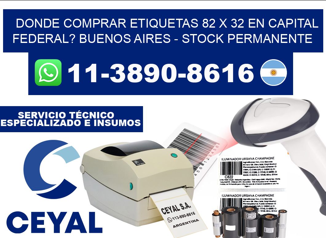 Donde Comprar etiquetas 82 x 32 en CAPITAL FEDERAL? Buenos Aires - Stock permanente