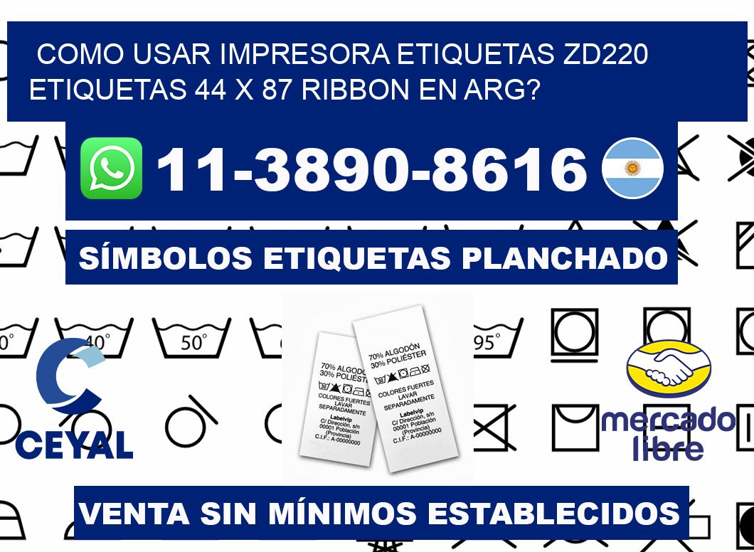 como usar impresora etiquetas zd220 etiquetas 44 x 87 ribbon en ARG?