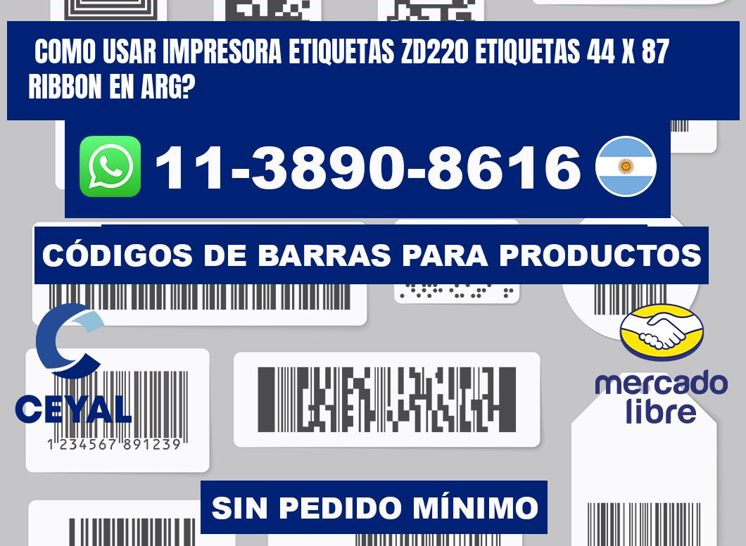como usar impresora etiquetas zd220 etiquetas 44 x 87 ribbon en ARG?