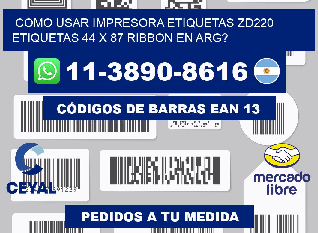 como usar impresora etiquetas zd220 etiquetas 44 x 87 ribbon en ARG?