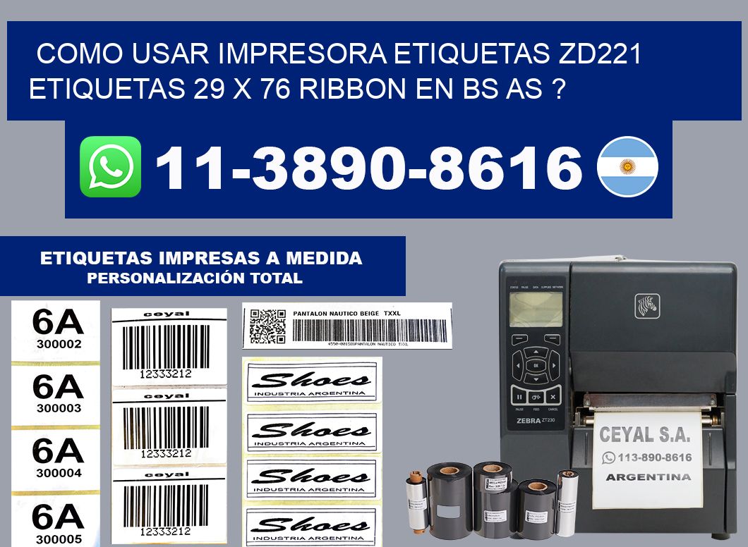 como usar impresora etiquetas zd221 etiquetas 29 x 76 ribbon en BS AS ?