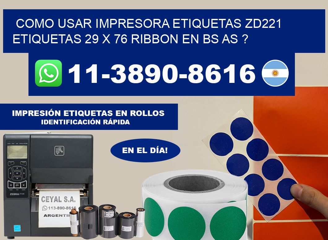 como usar impresora etiquetas zd221 etiquetas 29 x 76 ribbon en BS AS ?