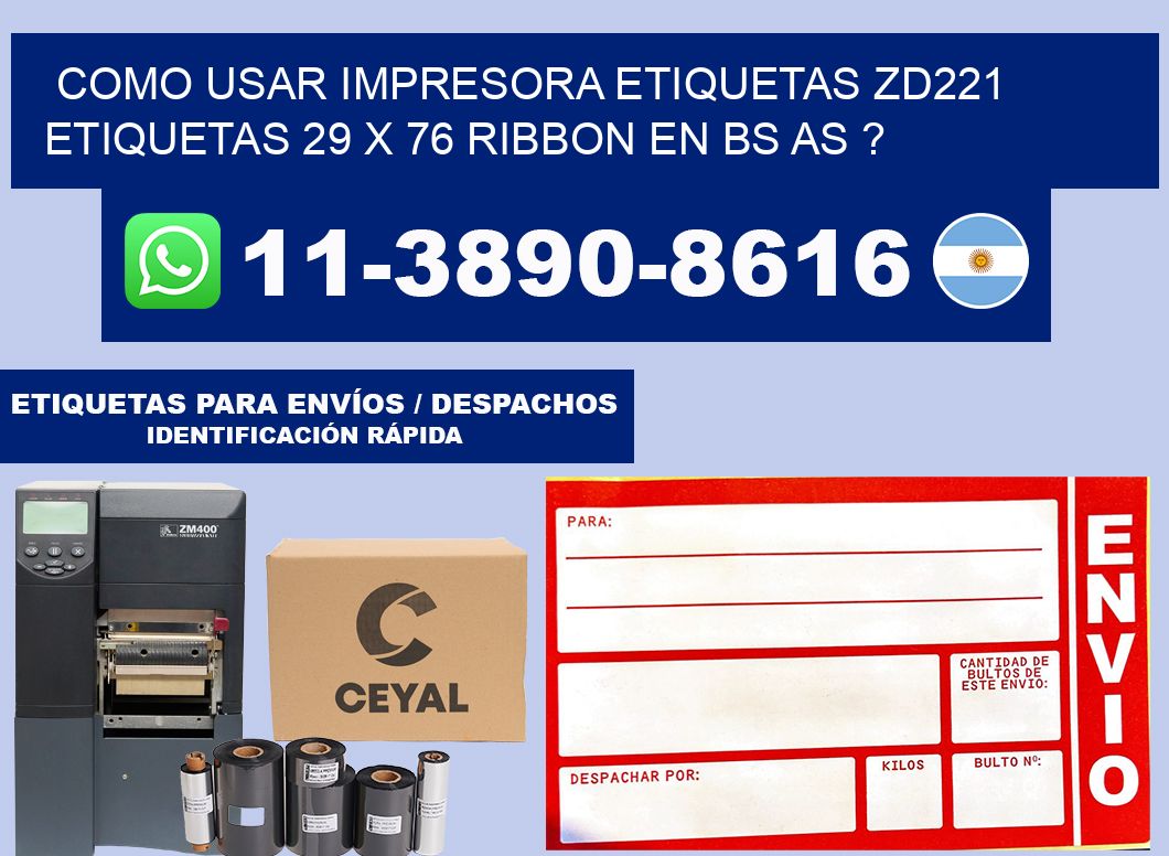 como usar impresora etiquetas zd221 etiquetas 29 x 76 ribbon en BS AS ?