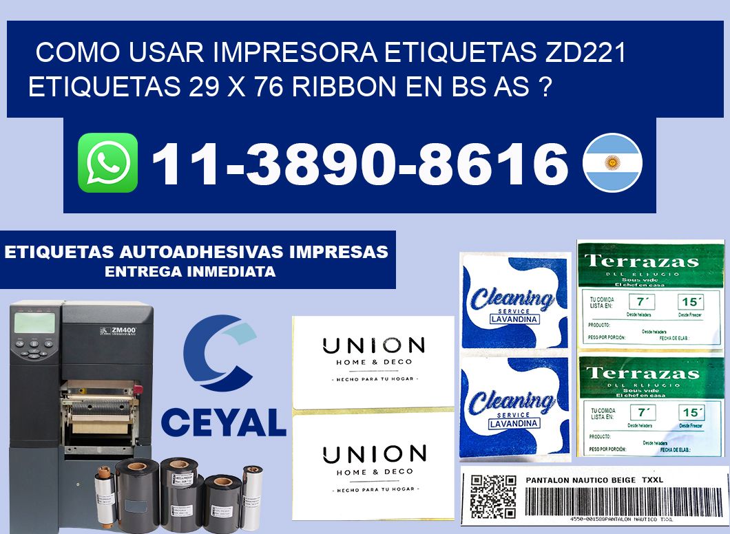 como usar impresora etiquetas zd221 etiquetas 29 x 76 ribbon en BS AS ?