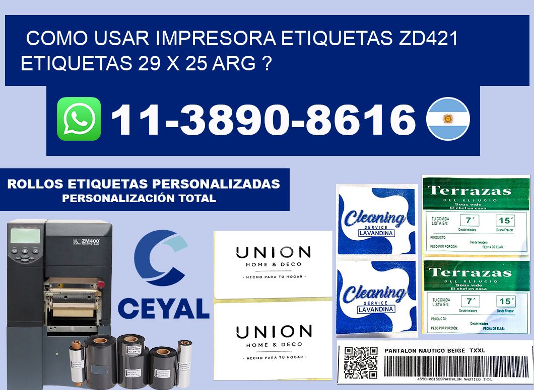 como usar impresora etiquetas zd421 etiquetas 29 x 25 ARG ?