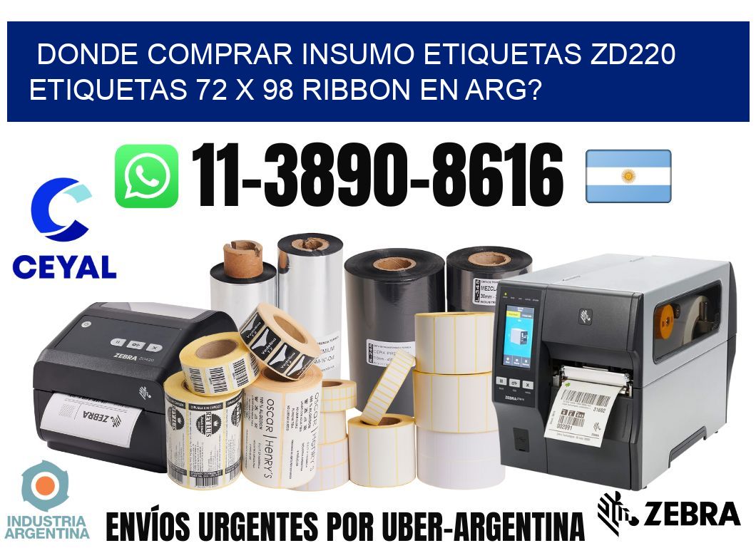 donde comprar insumo etiquetas zd220 etiquetas 72 x 98 ribbon en ARG?