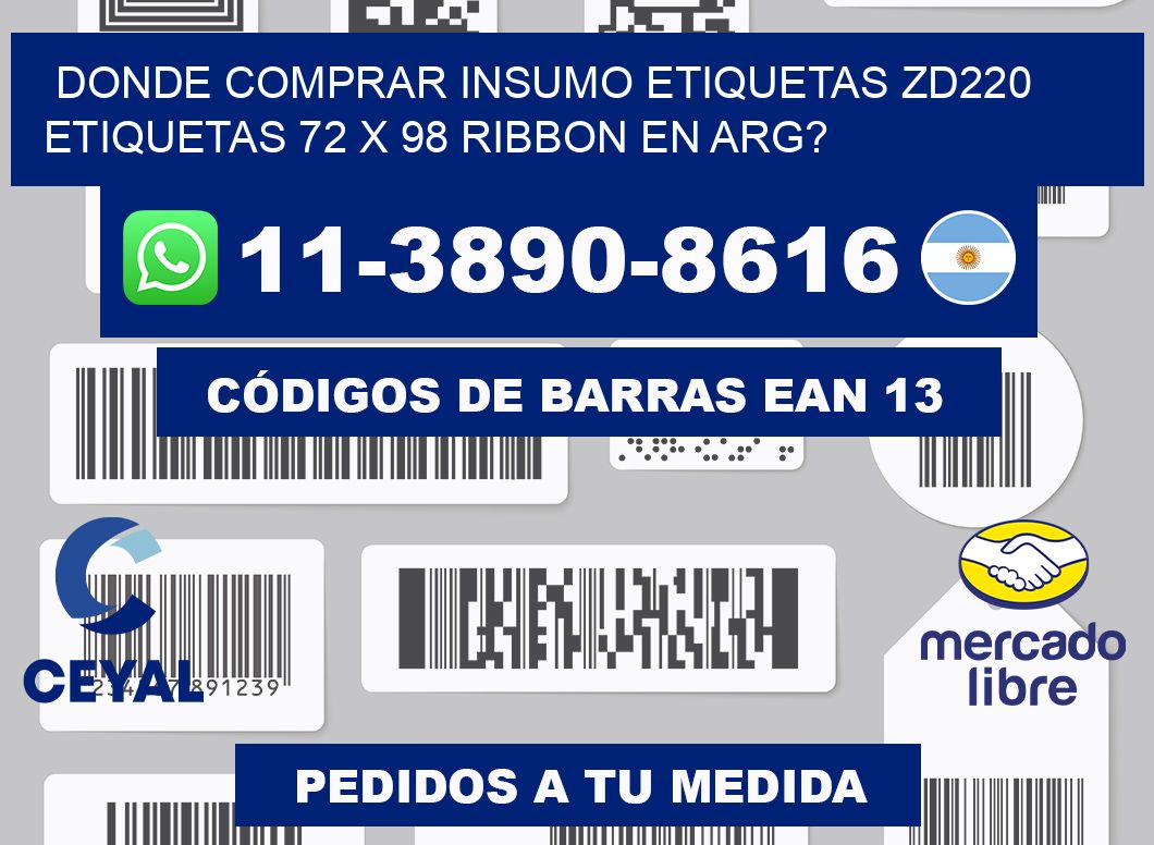 donde comprar insumo etiquetas zd220 etiquetas 72 x 98 ribbon en ARG?