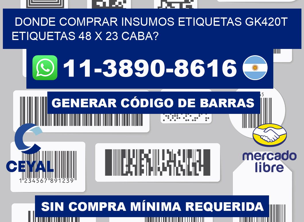 donde comprar insumos etiquetas gk420t etiquetas 48 x 23 CABA?