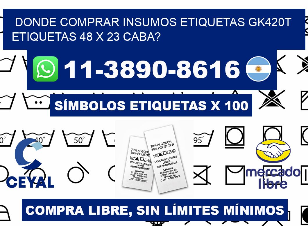 donde comprar insumos etiquetas gk420t etiquetas 48 x 23 CABA?