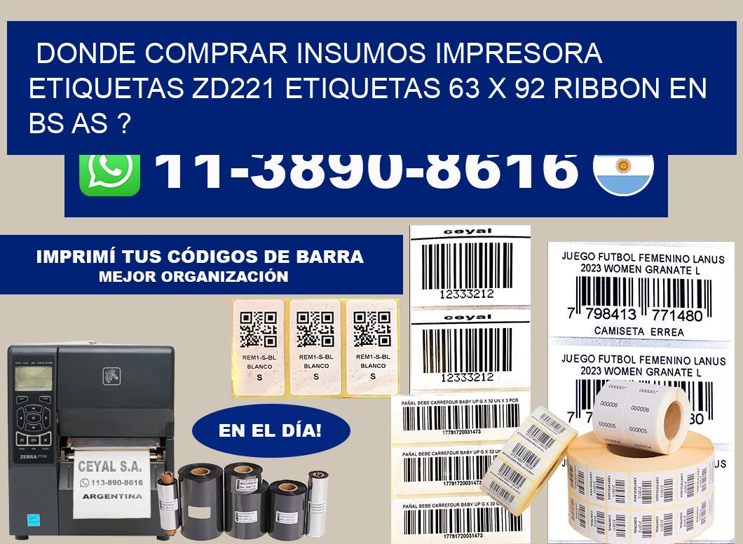 donde comprar insumos impresora etiquetas zd221 etiquetas 63 x 92 ribbon en BS AS ?