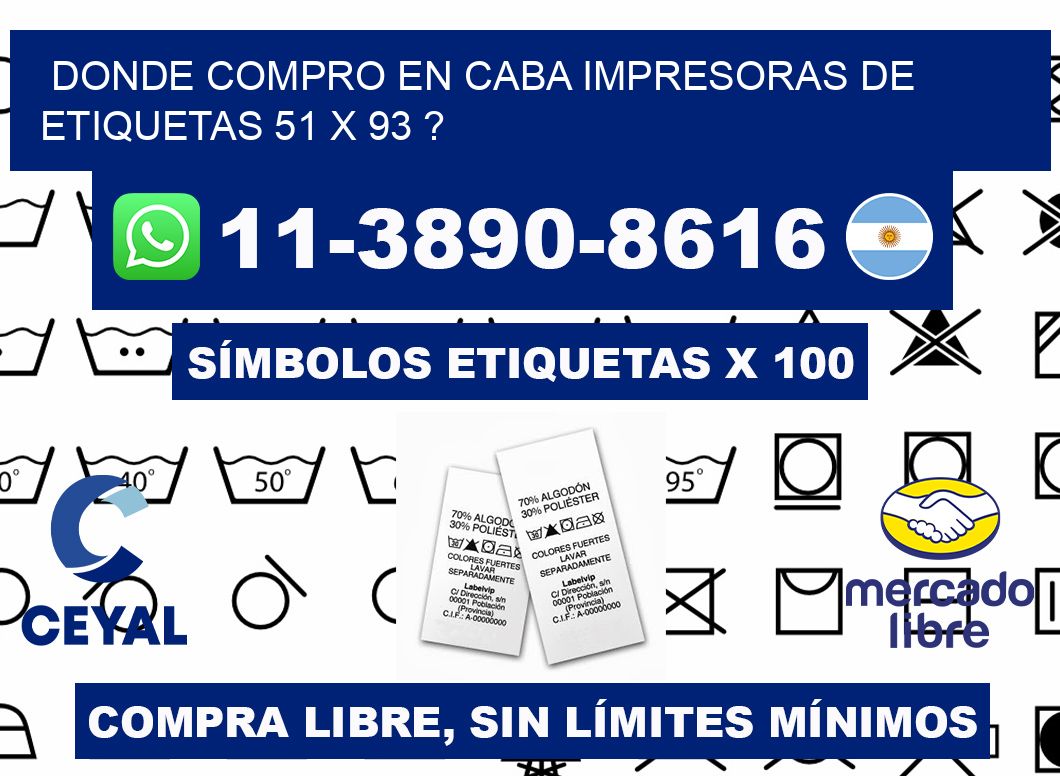 donde compro en CABA impresoras de etiquetas 51 x 93 ?