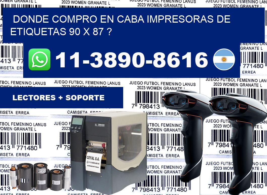 donde compro en CABA impresoras de etiquetas 90 x 87 ?