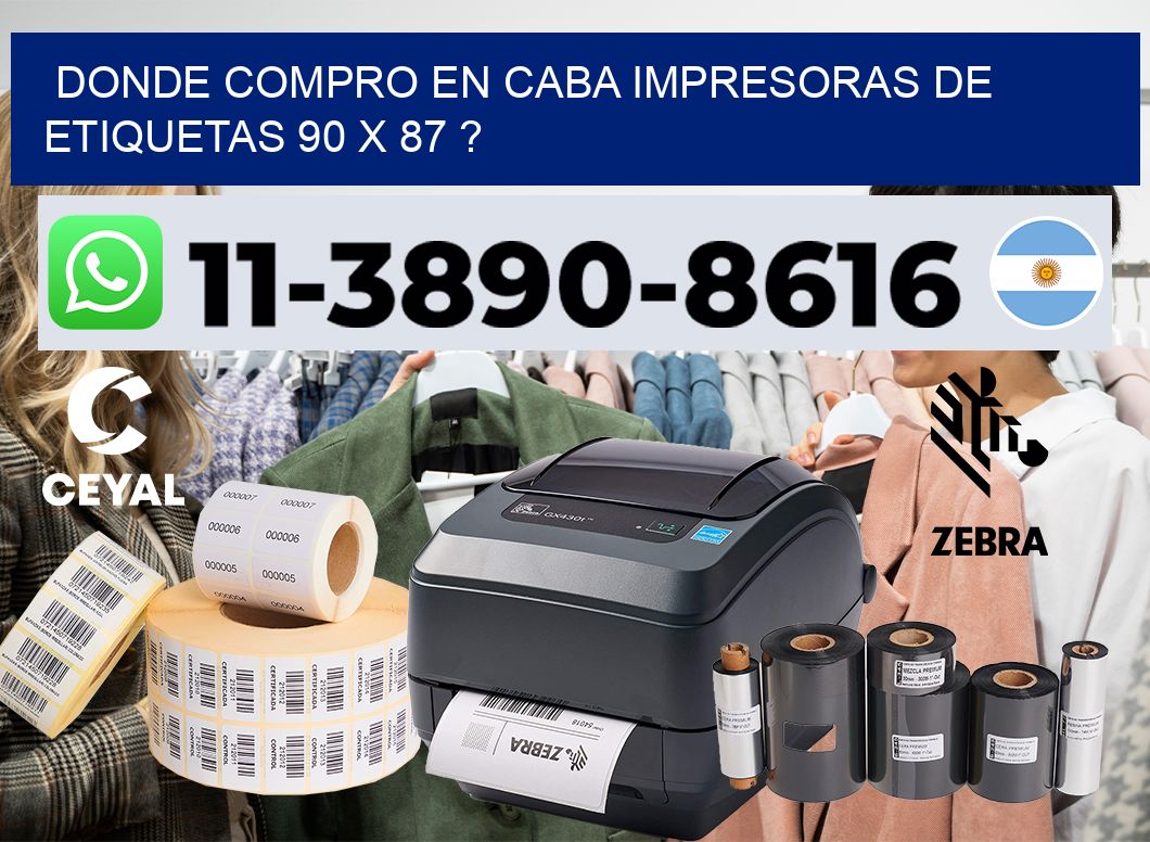 donde compro en CABA impresoras de etiquetas 90 x 87 ?