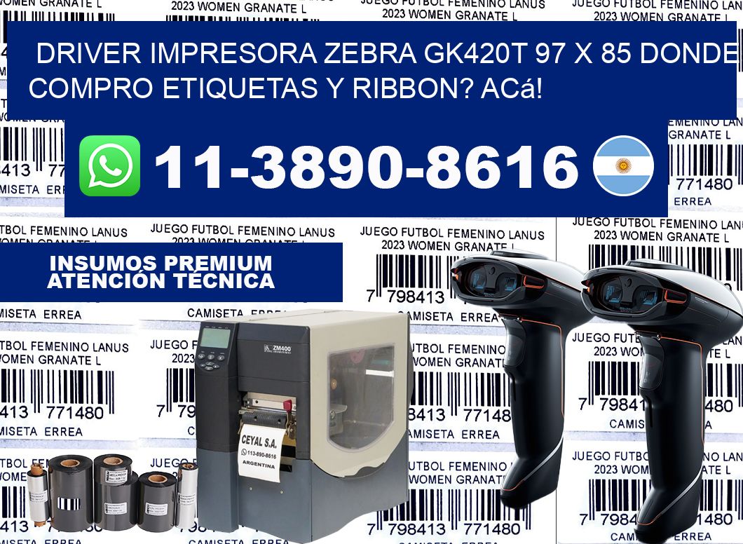 driver impresora zebra gk420t 97 x 85 Donde compro etiquetas y ribbon? Acá!