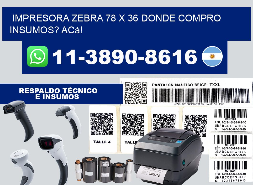 impresora zebra 78 x 36 Donde compro insumos? Acá!