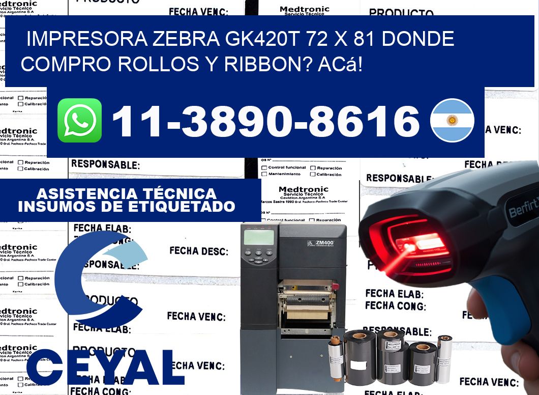 impresora zebra gk420t 72 x 81 Donde compro rollos y ribbon? Acá!