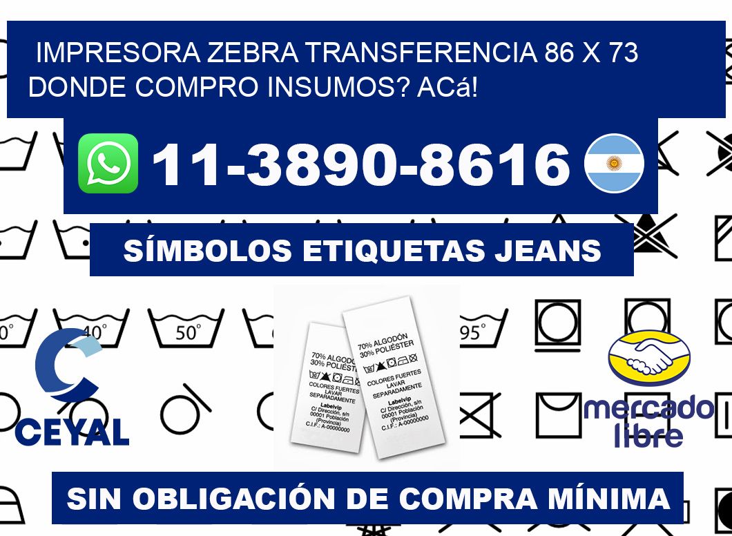 impresora zebra transferencia 86 x 73 Donde compro insumos? Acá!