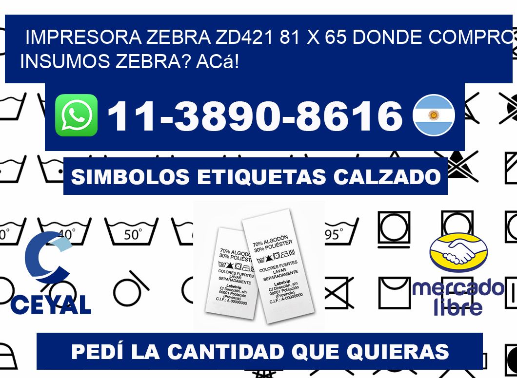 impresora zebra zd421 81 x 65 Donde compro insumos zebra? Acá!
