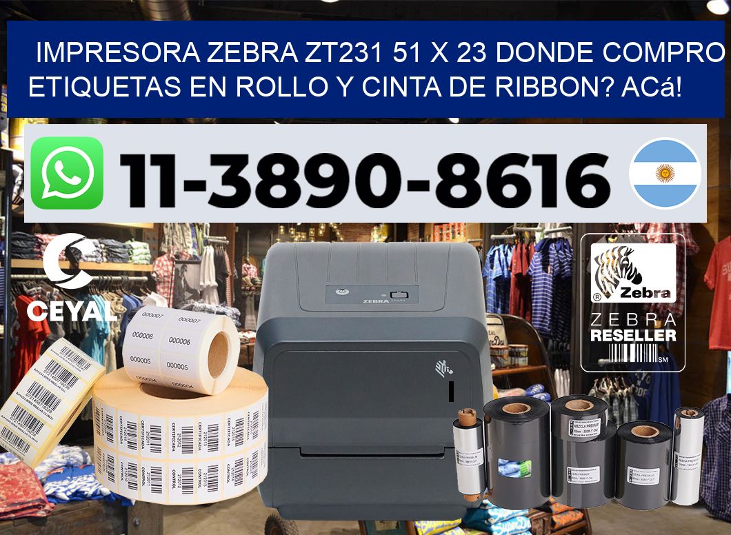 impresora zebra zt231 51 x 23 Donde compro etiquetas en rollo y cinta de ribbon? Acá!