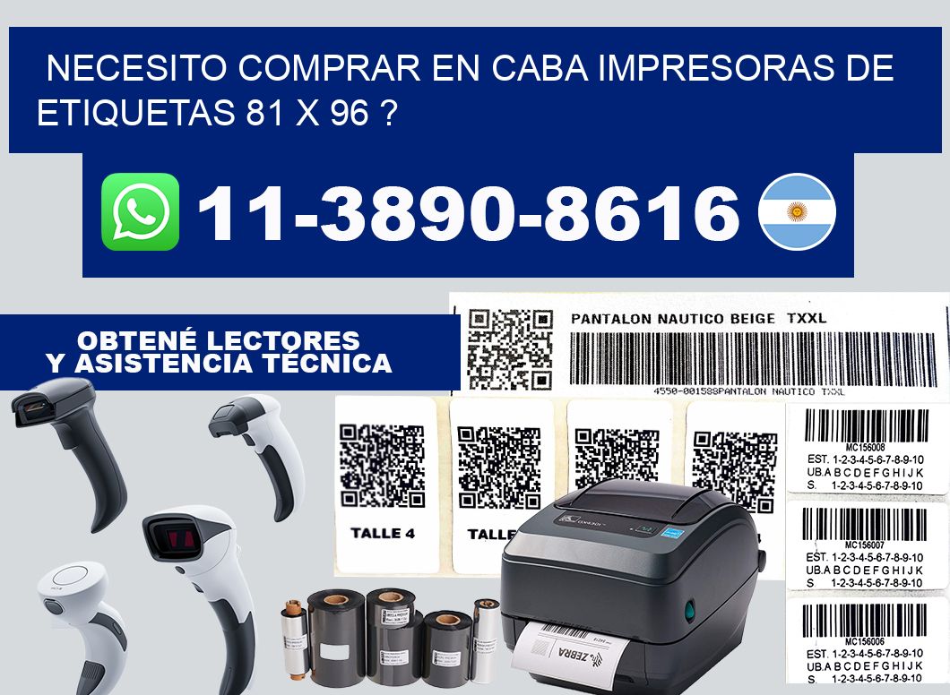 necesito comprar en CABA impresoras de etiquetas 81 x 96 ?