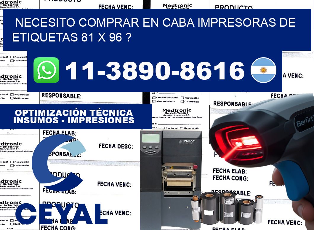 necesito comprar en CABA impresoras de etiquetas 81 x 96 ?