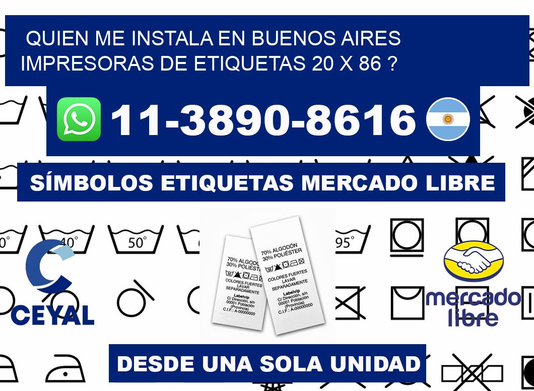 quien me instala en buenos aires impresoras de etiquetas 20 x 86 ?