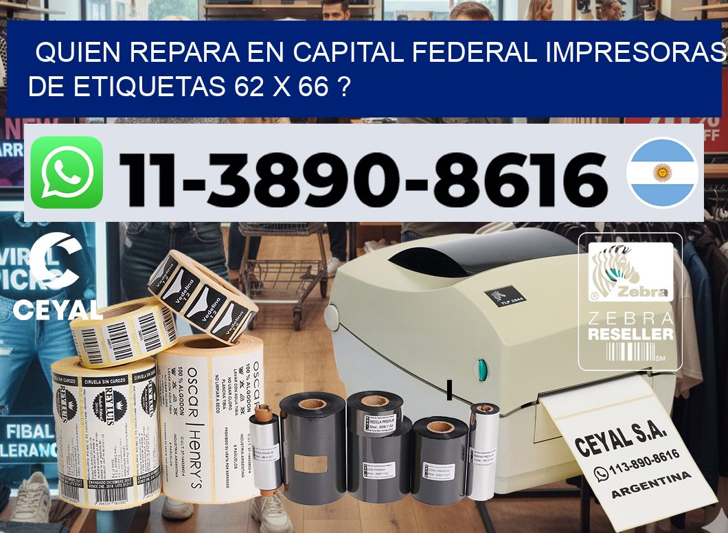 quien repara en capital federal impresoras de etiquetas 62 x 66 ?