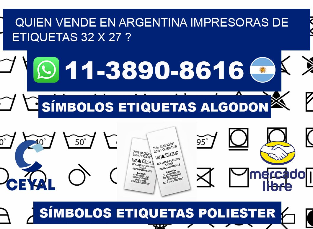 quien vende en argentina impresoras de etiquetas 32 x 27 ?