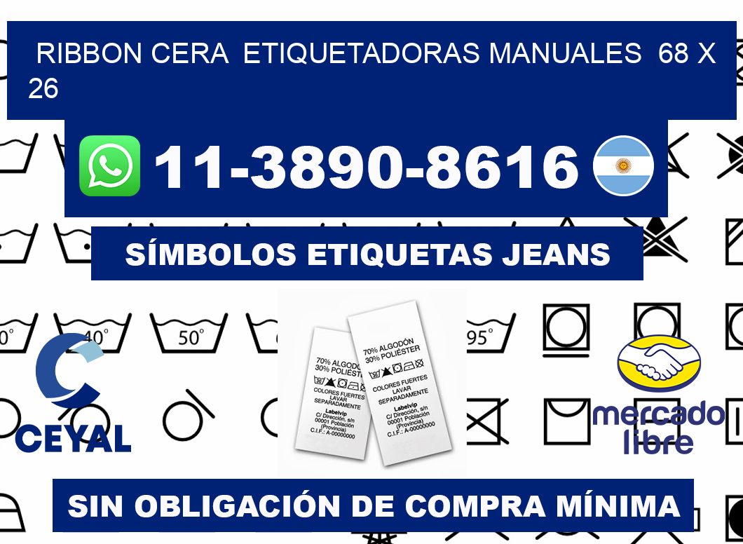 ribbon cera  Etiquetadoras Manuales  68 x 26