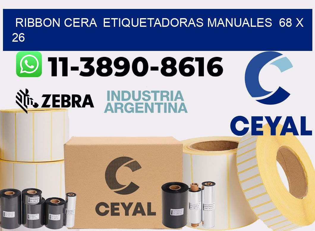 ribbon cera  Etiquetadoras Manuales  68 x 26