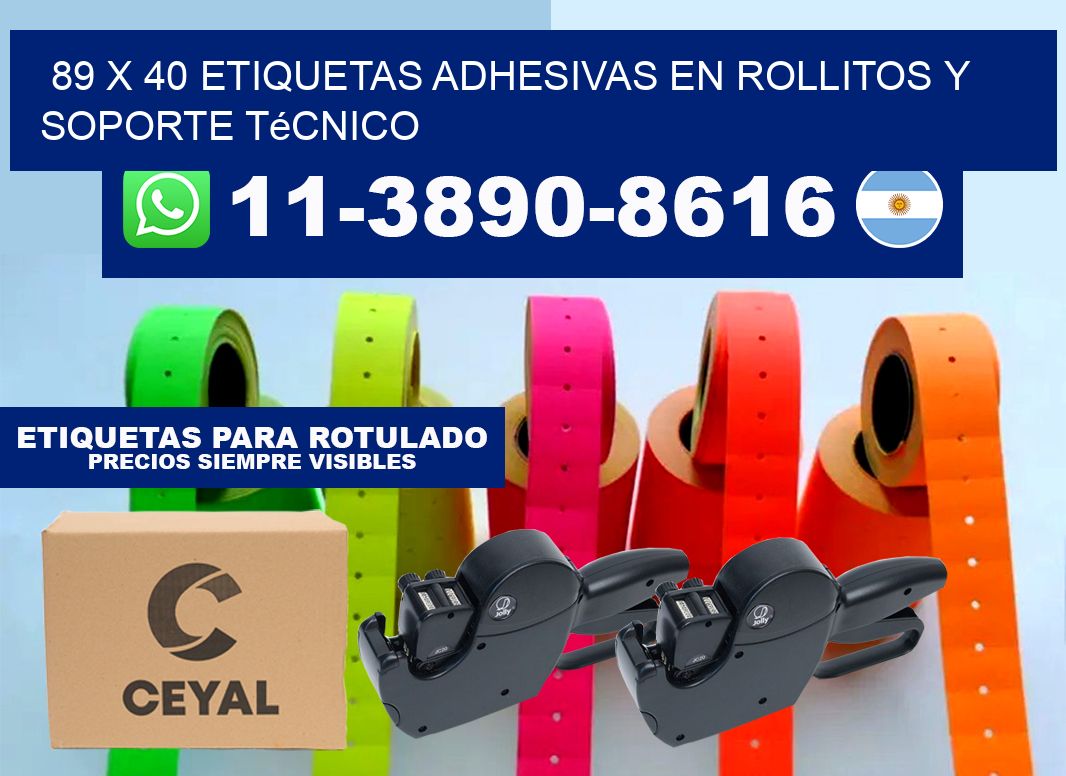 89 x 40 Etiquetas adhesivas en rollitos y soporte técnico