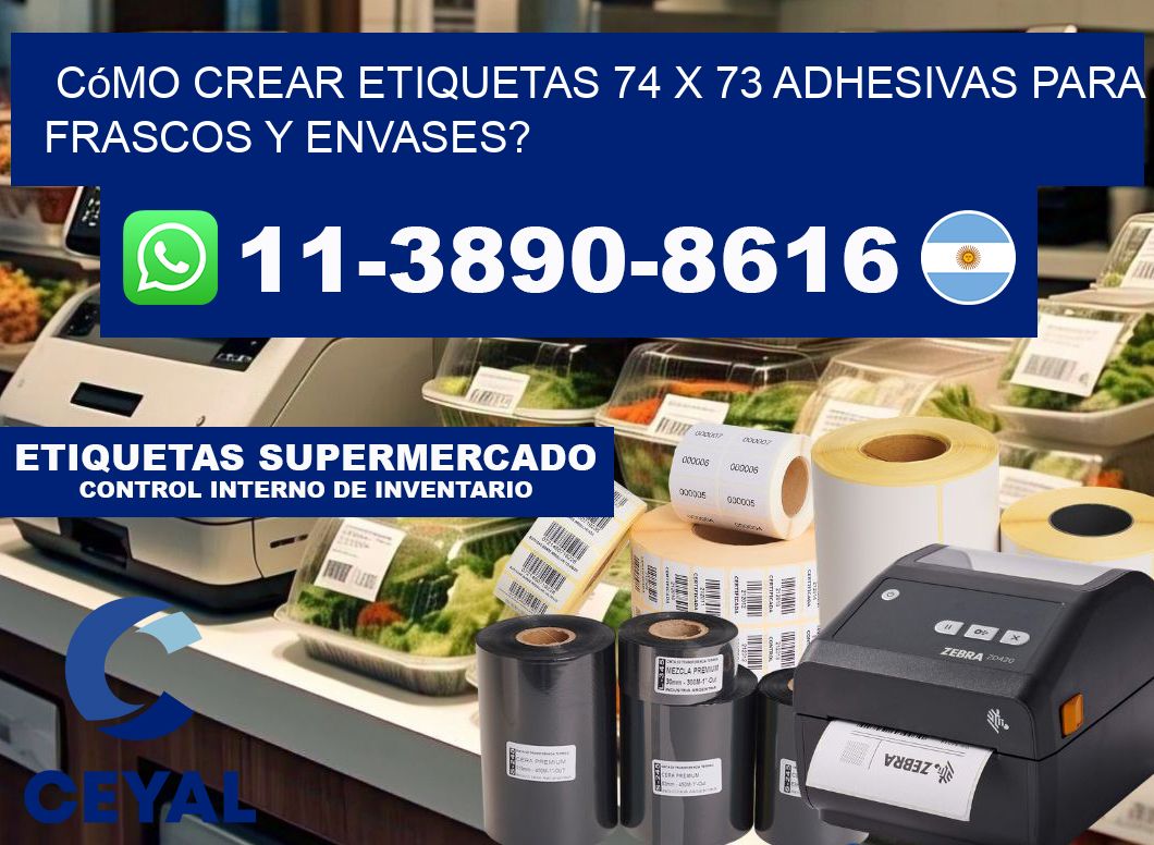 Cómo crear etiquetas 74 x 73 adhesivas para frascos y envases?