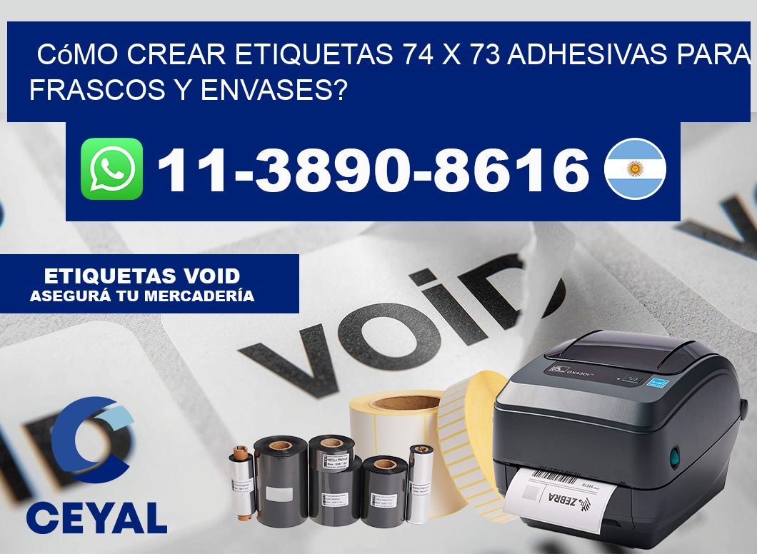 Cómo crear etiquetas 74 x 73 adhesivas para frascos y envases?