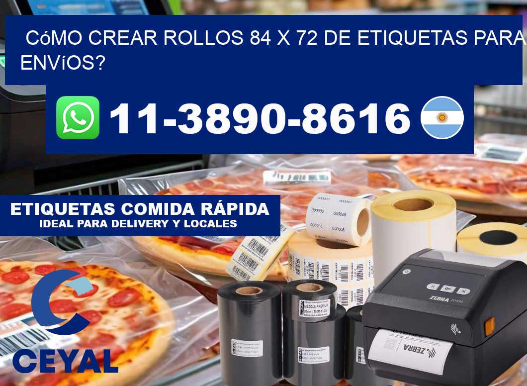 Cómo crear rollos 84 x 72 de etiquetas para envíos?