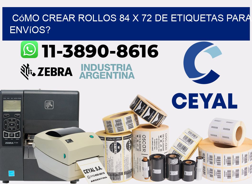 Cómo crear rollos 84 x 72 de etiquetas para envíos?