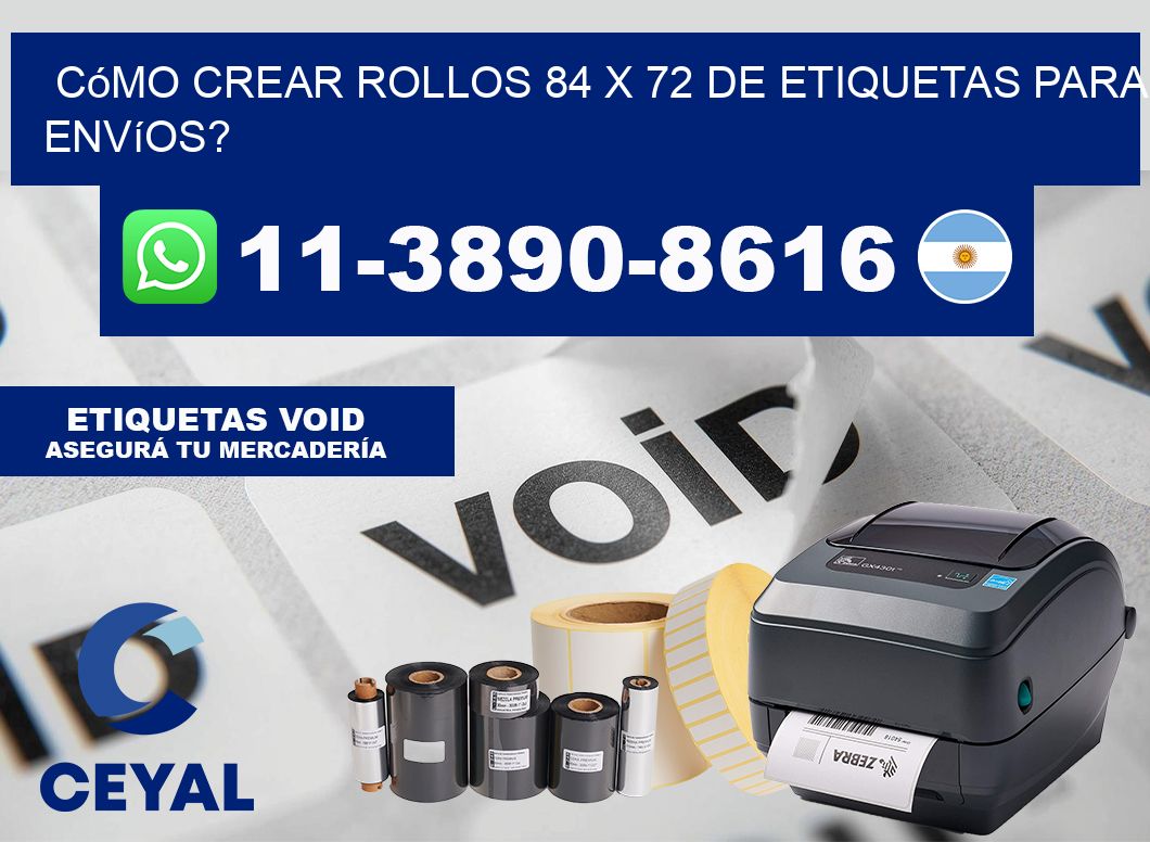 Cómo crear rollos 84 x 72 de etiquetas para envíos?