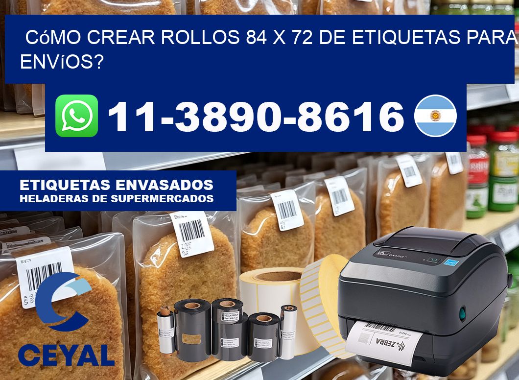 Cómo crear rollos 84 x 72 de etiquetas para envíos?