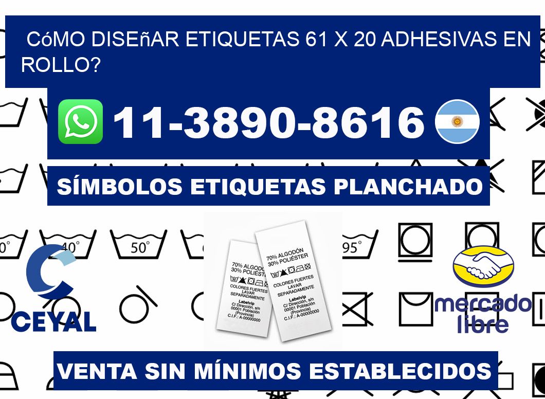 Cómo diseñar etiquetas 61 x 20 adhesivas en rollo?