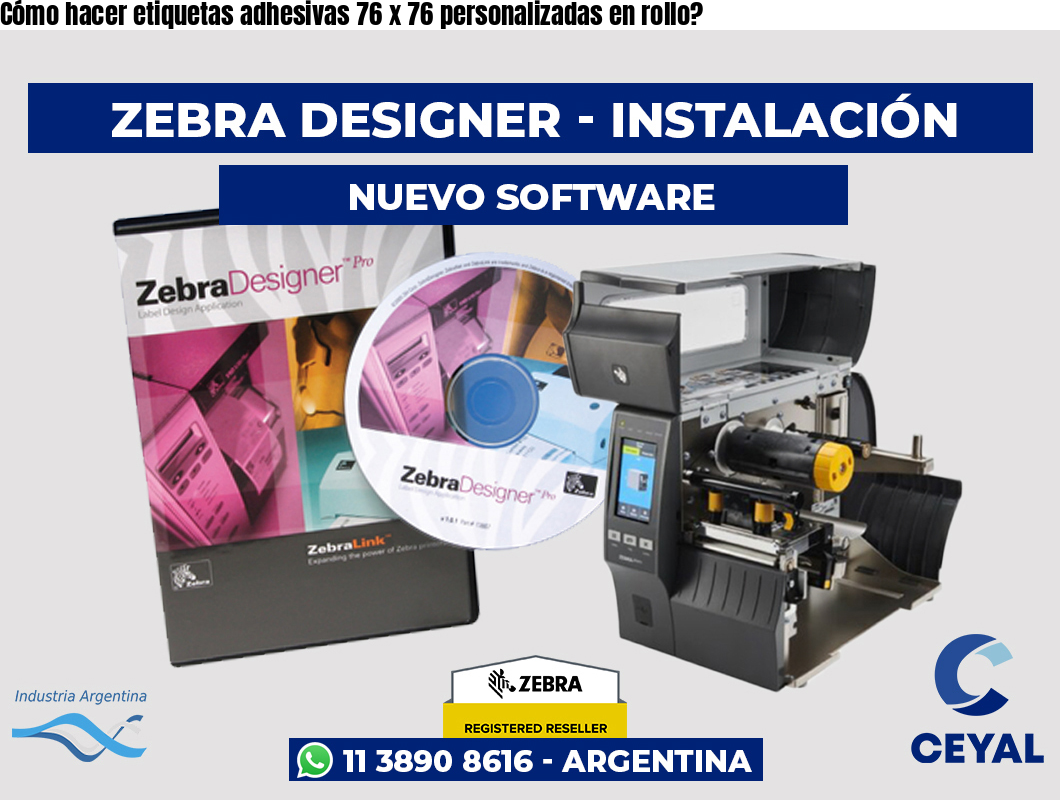 Cómo hacer etiquetas adhesivas 76 x 76 personalizadas en rollo?