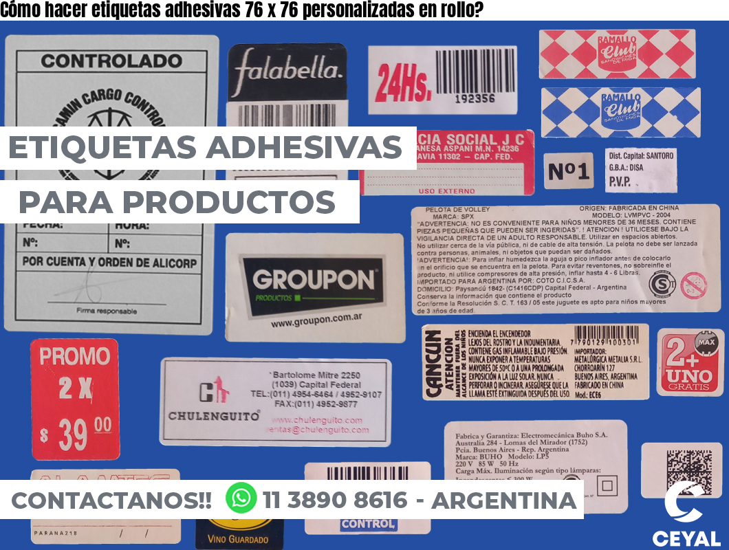 Cómo hacer etiquetas adhesivas 76 x 76 personalizadas en rollo?