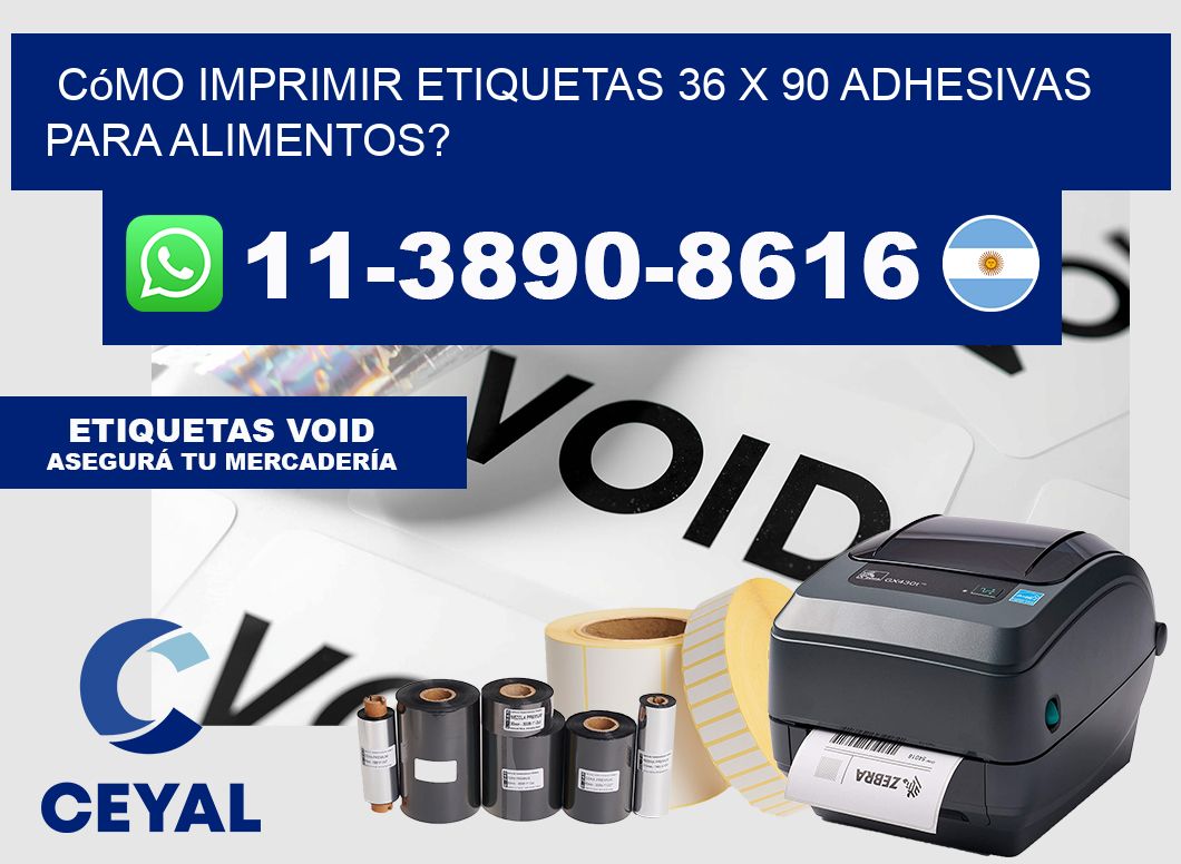 Cómo imprimir etiquetas 36 x 90 adhesivas para alimentos?