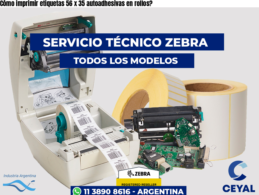 Cómo imprimir etiquetas 56 x 35 autoadhesivas en rollos?