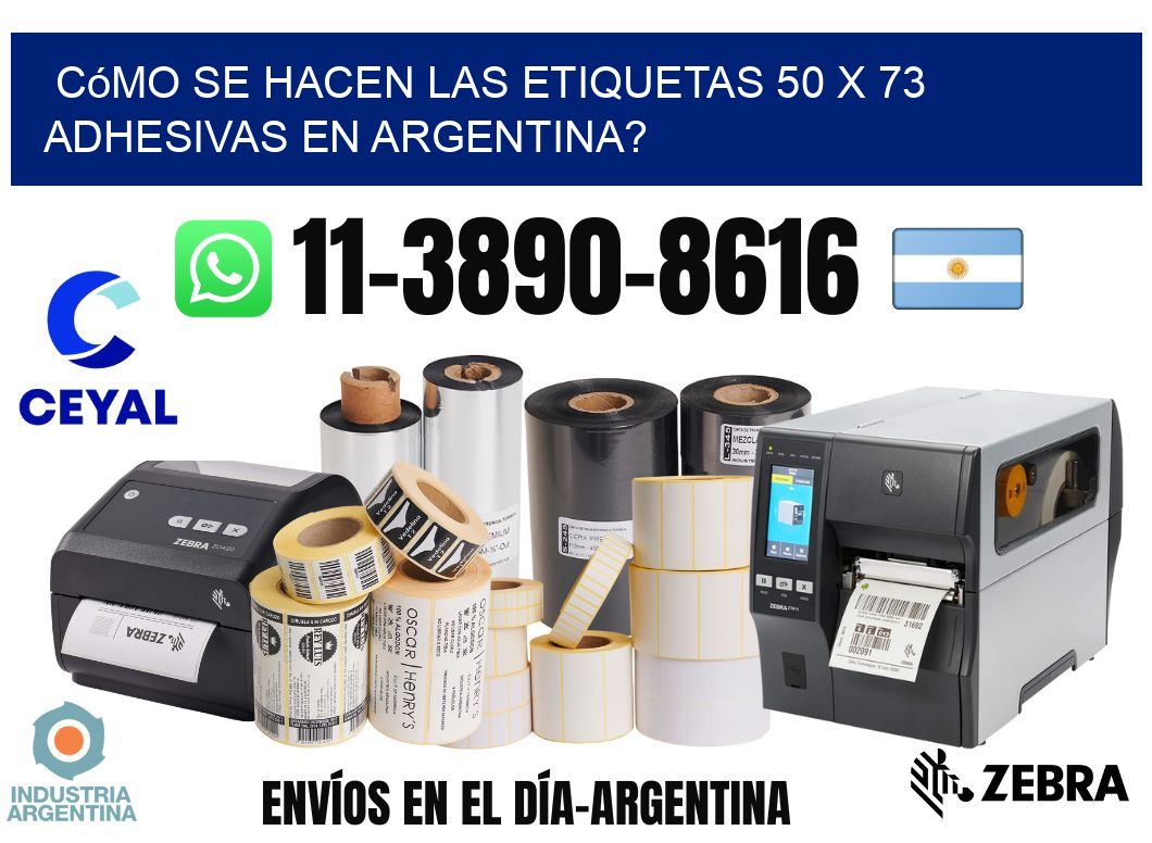 Cómo se hacen las etiquetas 50 x 73 adhesivas en Argentina?