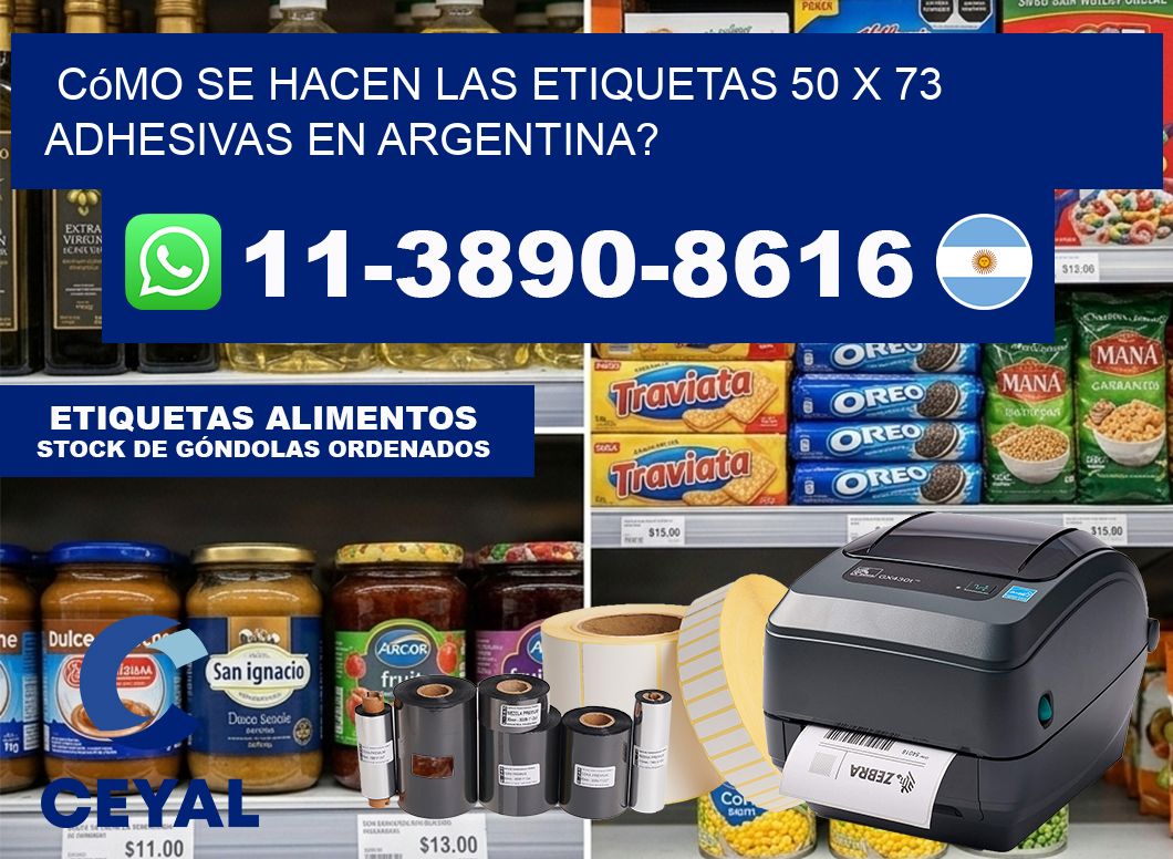Cómo se hacen las etiquetas 50 x 73 adhesivas en Argentina?