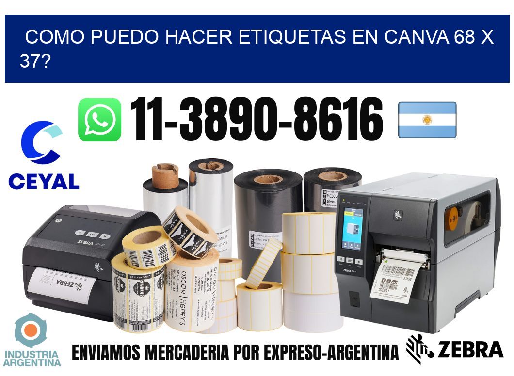 como puedo hacer etiquetas en canva 68 x 37?