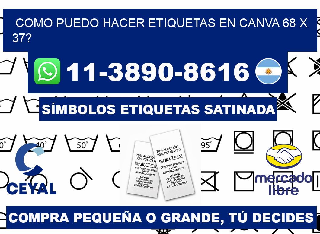 como puedo hacer etiquetas en canva 68 x 37?